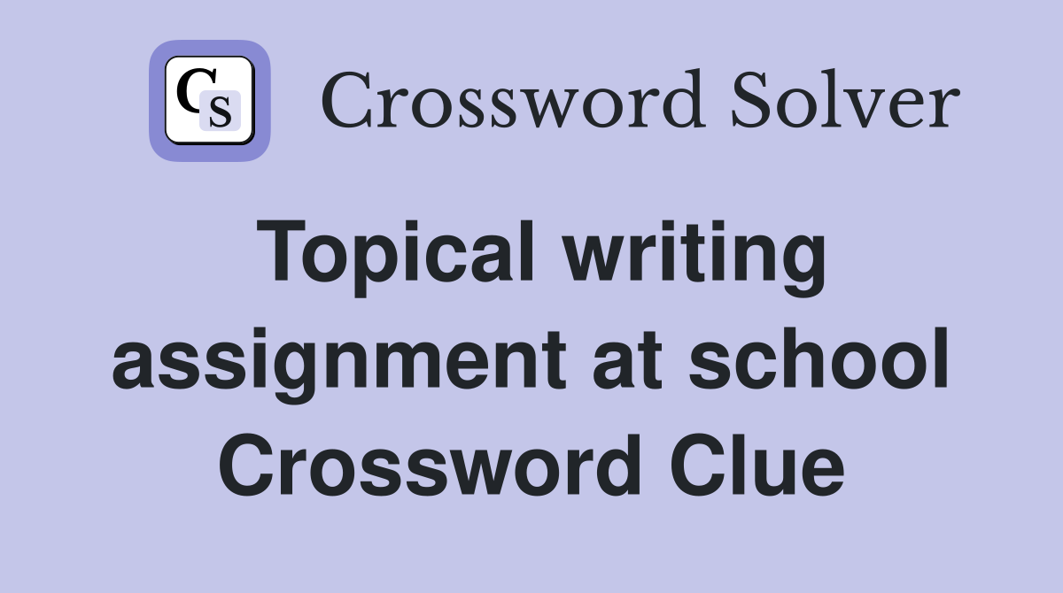 one writing school essay crossword clue